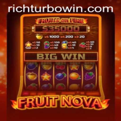 Exploring FruitNova: The Thrilling Game of Rich Turbo
