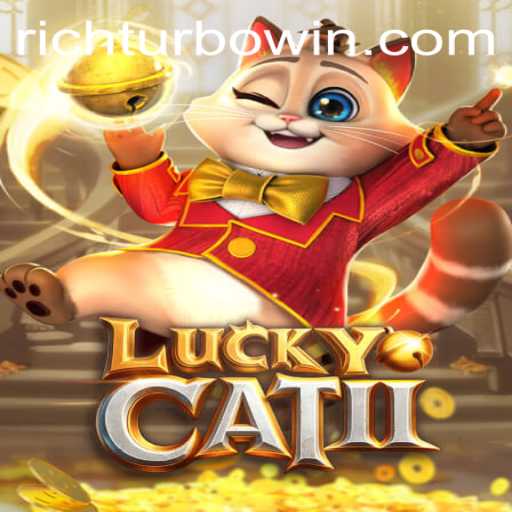 Unleashing the Thrills of LuckyCatII: Rich Turbo